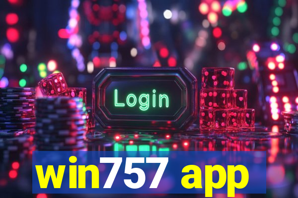 win757 app